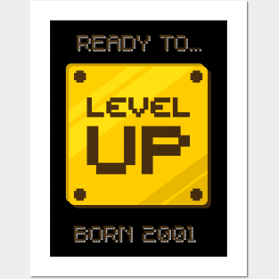 Born 2001, ready to level up Posters and Art